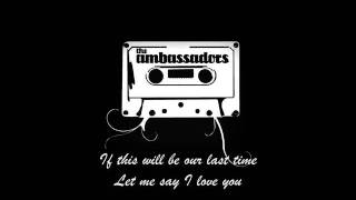 The Ambassadors - Last Time