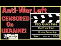 Left Wing Censored On War