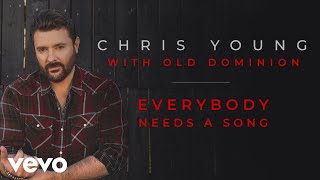 Chris Young, Old Dominion - Everybody Needs a Song (Official Audio)