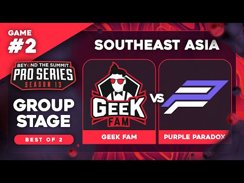 Geek Fam vs Purple Paradox Game 2 - BTS Pro Series 13 SEA: Groups w/ Ares & 343