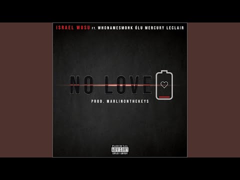No Love (feat. Whonamesmonk, Mercury Leclair & Ólu)