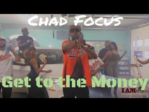 Chad Focus - Get to the Money (Feat. Troyse, Cito  G & Flames) (Official Music Video)