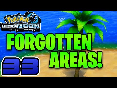 FORGOTTEN AREAS OF ALOLA! | Pokémon Ultra Moon Let’s Play #33 - Ultra Sun and Moon Gameplay