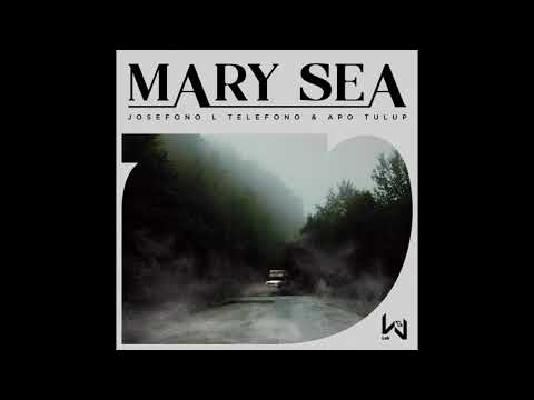 Josefono L Telefono, Apo Tulup - Mary Sea (Original Mix)