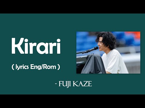 KIRARI Lyrics - Fujii Kaze [ Eng/Rom ]