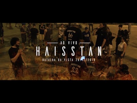 Haisstan - Ao vivo na Batalha da Pista (26/11/2k18)