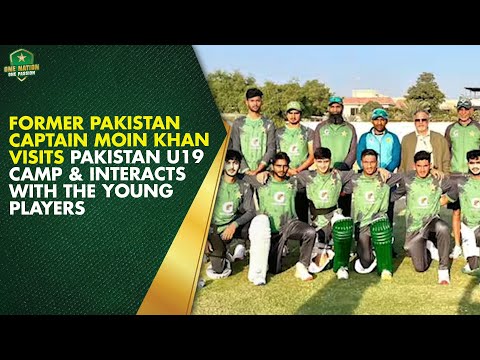 Former Pakistan Captain Moin Khan Visits Pakistan U19 Camp & Interacts with the Young Players