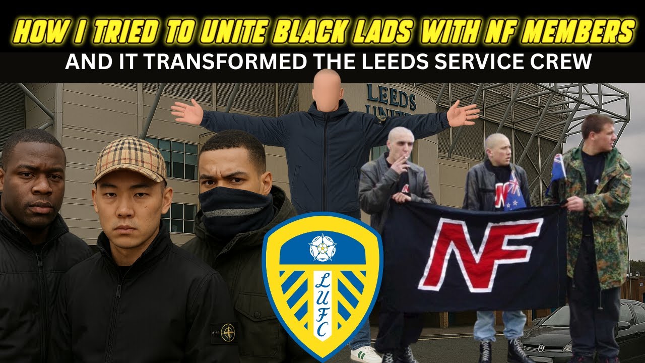 From NF Roots to Change – Leeds Service Crew - True Story of a Football Hooligan