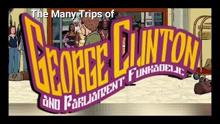 The Naked Truth: The Many Trips of George Clinton &amp; Parliament Funkadelic