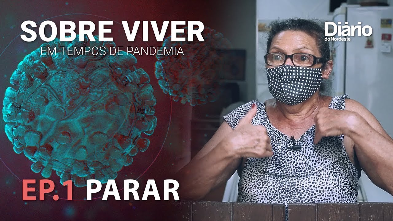 Imagem da notícia: Sobre viver em tempos de pandemia: 1º episódio mostra chegada da Covid e efeitos do isolamento no CE