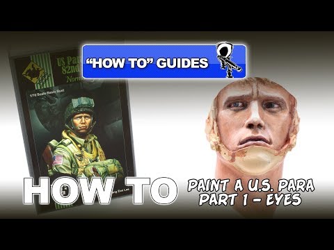 PAINTING A U.S. 82ND AIRBORNE PARA - VALLEJO ACRYLICS - (PT 1 - EYES)