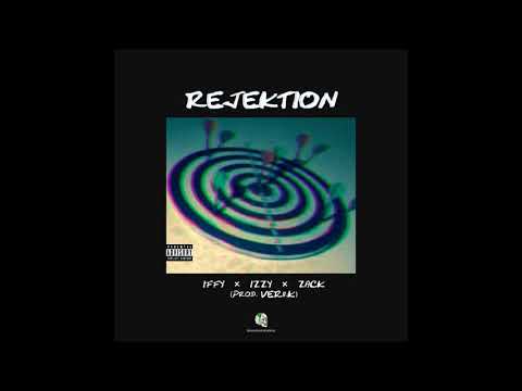 Iffy X Izzy X Zack - Rejektion