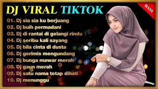Download lagu DJ SIA-SIA KU BERJUANG 20222 - REMIX TIKTOK FULL  Album FULL BASS 2022 mp3