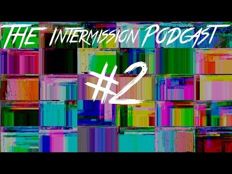 Intermission Podcast episode 2. (26m's of progressive house and electro)