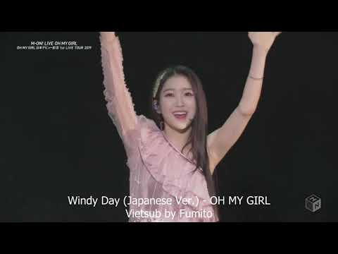 [Lyrics + Romaji + Vietsub] Windy Day (Japanese Ver.) - OH MY GIRL (Live at Tokyo 06/01/2019)