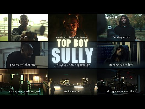 Real | Top Boy - Sully
