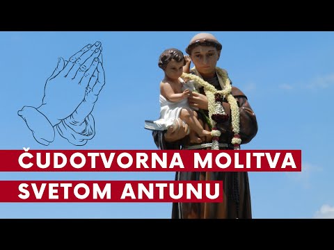 Čudesa i čudotvorna molitva svetog Antuna (Uvijek uslišana)