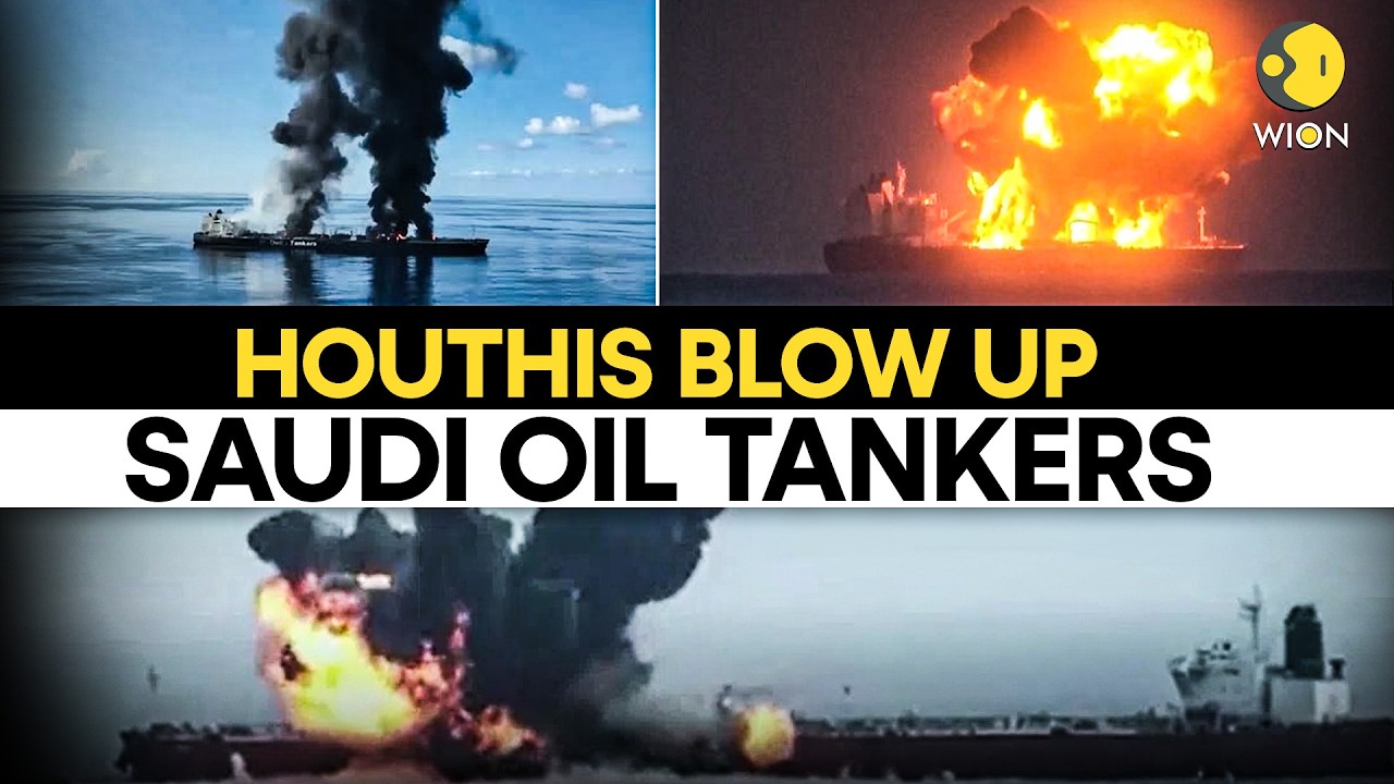 LIVE: Houthis Blow Up Two Saudi Oil Tankers; Tensions Explode In Red Sea | WION Live