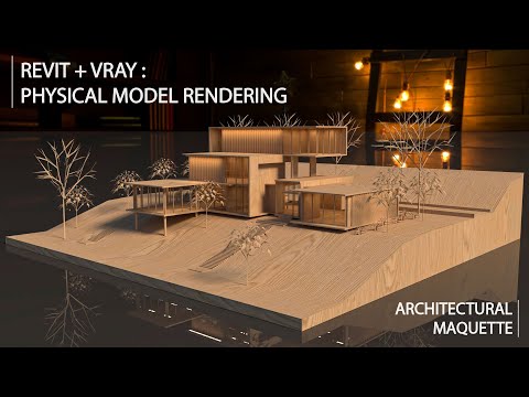 Vray for Revit - Revit 2022 Vray 5 physical model Rendering : Architectural maquette