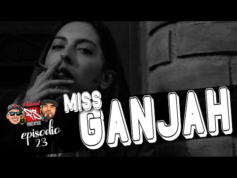 FREESTYLE MTY el Podcast - Episodio 23 - MISS GANJAH