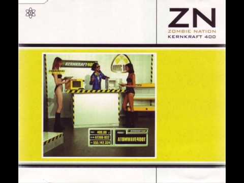 Zombie Nation - Kernkraft 400 (1999)