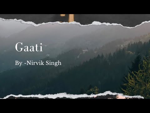 Nirbhik Singh - Gaati (Official Lyrical Video)