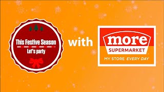 This festive Season party with More Supermarket