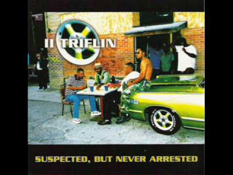 II Triflin - Until I Die