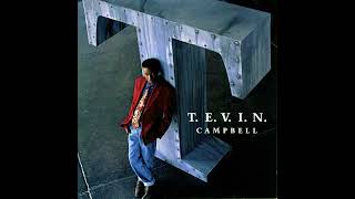 TEVIN CAMPBELL (QUIET STORM VERSION) LOOK WHAT WE&#39;D HAVE IF YOU WERE MINE