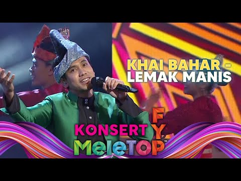 Khai Bahar - Lemak Manis #konsertfypmeletop | Nabil Hawa Elly Namie