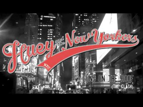 Huey and the New Yorkers - Guns On The Roof
