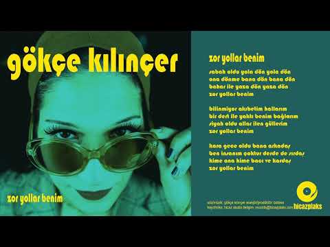 Gökçe Kılınçer - Zor Yollar Benim (Official Music Audio)