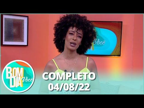 Bom Dia Você: Significado de tatuagens, dicas de limpeza e fofoca de famosos (04/08/22) | Completo
