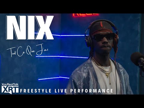 NIX : TOUT CE QUE J'AI ❤️ EN FREESTYLE LIVE PERFORMANCE DANS LE XRT. #NIX @TVNiXofficial