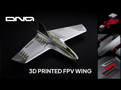 Building the DNA | Fast FPV 3D-Printed Fixed-Wing