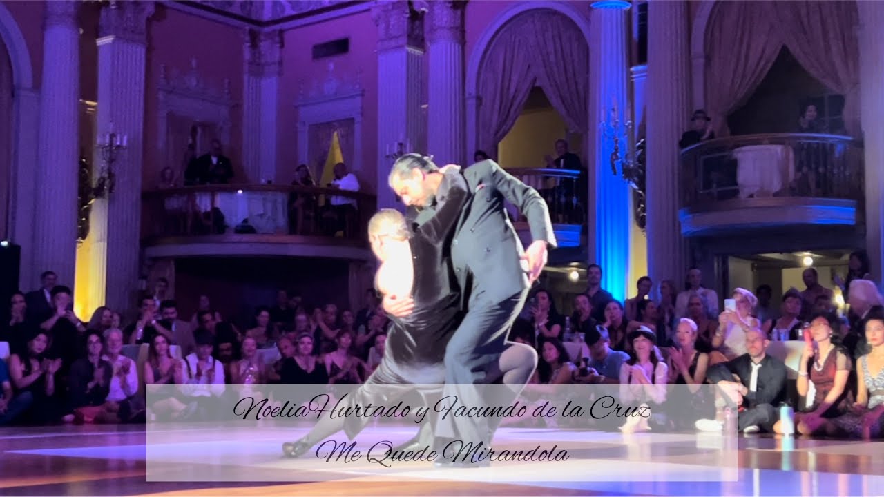 Gavito Tango Festival, Noelia Hurtado y Facundo de la Cruz | Me Quede Mirandola by Roberto Goyeneche