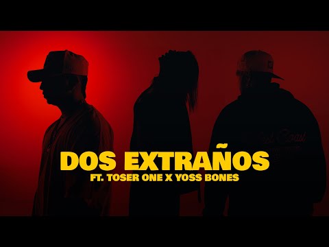 Adehese, Toser One, Yoss Bones - Dos Extraños (Visualizer) | CICLOS