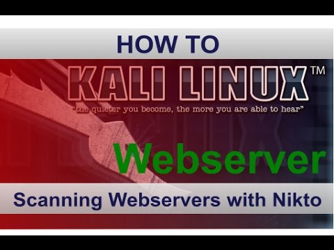 Video Thumbnail: Scanning Webservers with Nikto for vulnerabilities Kali Linux