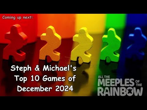 Steph & Michael's Top 10 Games of December 2024!