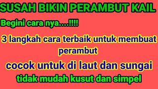 Download lagu mancing ambyar 2021 || susah bikin perambut || begini cara nya yang simpel mp3