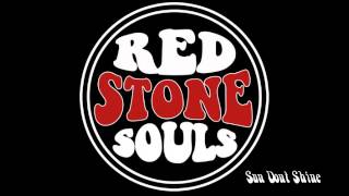 Red Stone Souls - Sun Don't Shine