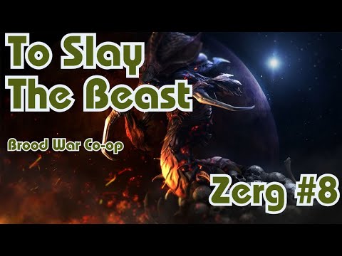 Starcraft Brood War || Co-Op Campaign || To Slay The Beast - Zerg - Mission 8 || NO COMMENTARY