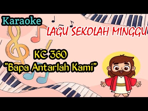 KARAOKE KC 360 BAPA ANTARLAH KAMI