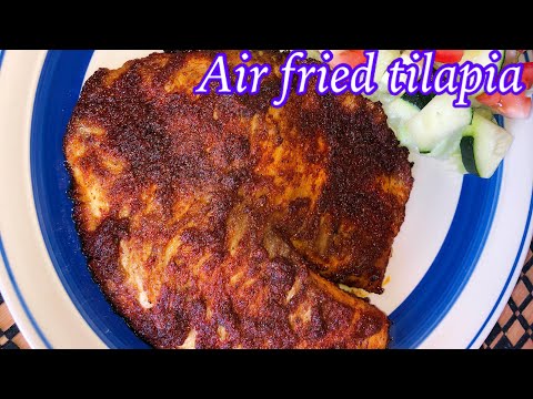 Simple and healthy Air fryer tilapia (perfect for weight loss)