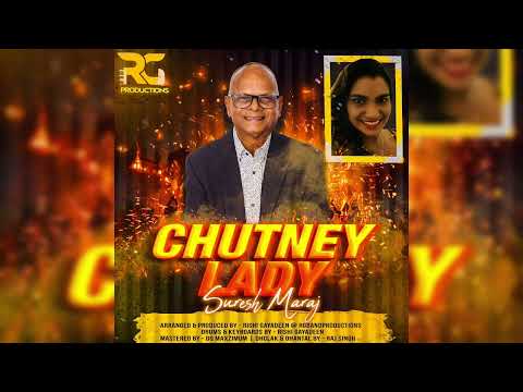 RG THE BAND - CHUTNEY LADY - SURESH MARAJ