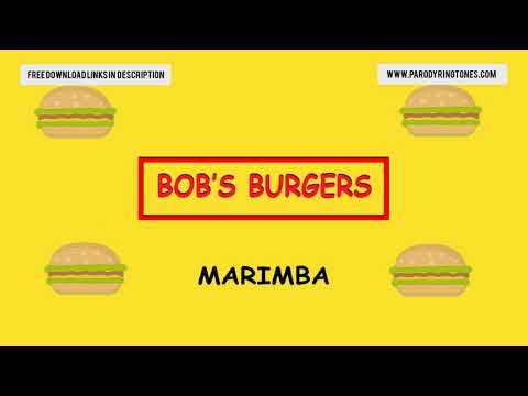 Bobs Burgers (Marimba Remix  Ringtone)