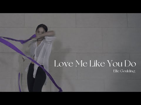 Love Me Like You Do _ Ellie Goulding [Ribbon Choregraphy/리듬체조/리본안무/댄스/리본코레오]