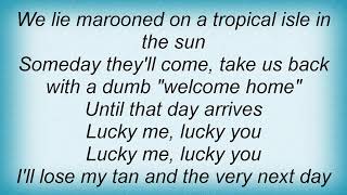 Sparks - Lucky Me, Lucky You Lyrics