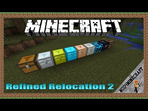 Refined Relocation 2 Mod 1.16.5/1.15.2/1.12.2 & Tutorial Downloading And Installing For Minecraft