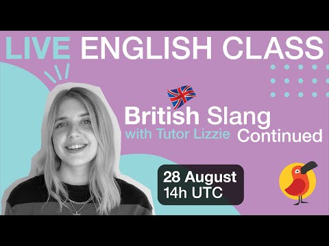Cambly Live – British Slang & Phrases (continued)